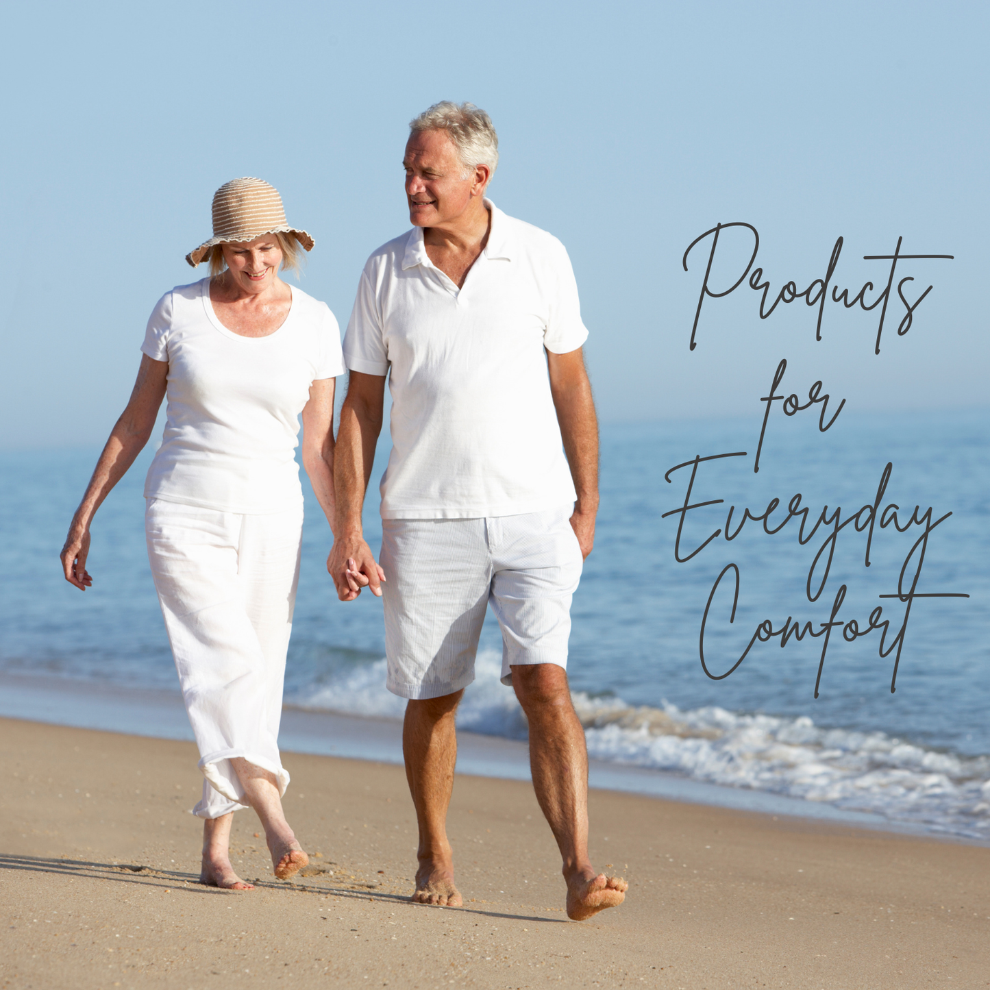 Senior couple walking on a beach with text 'Products for Everyday Comfort'.