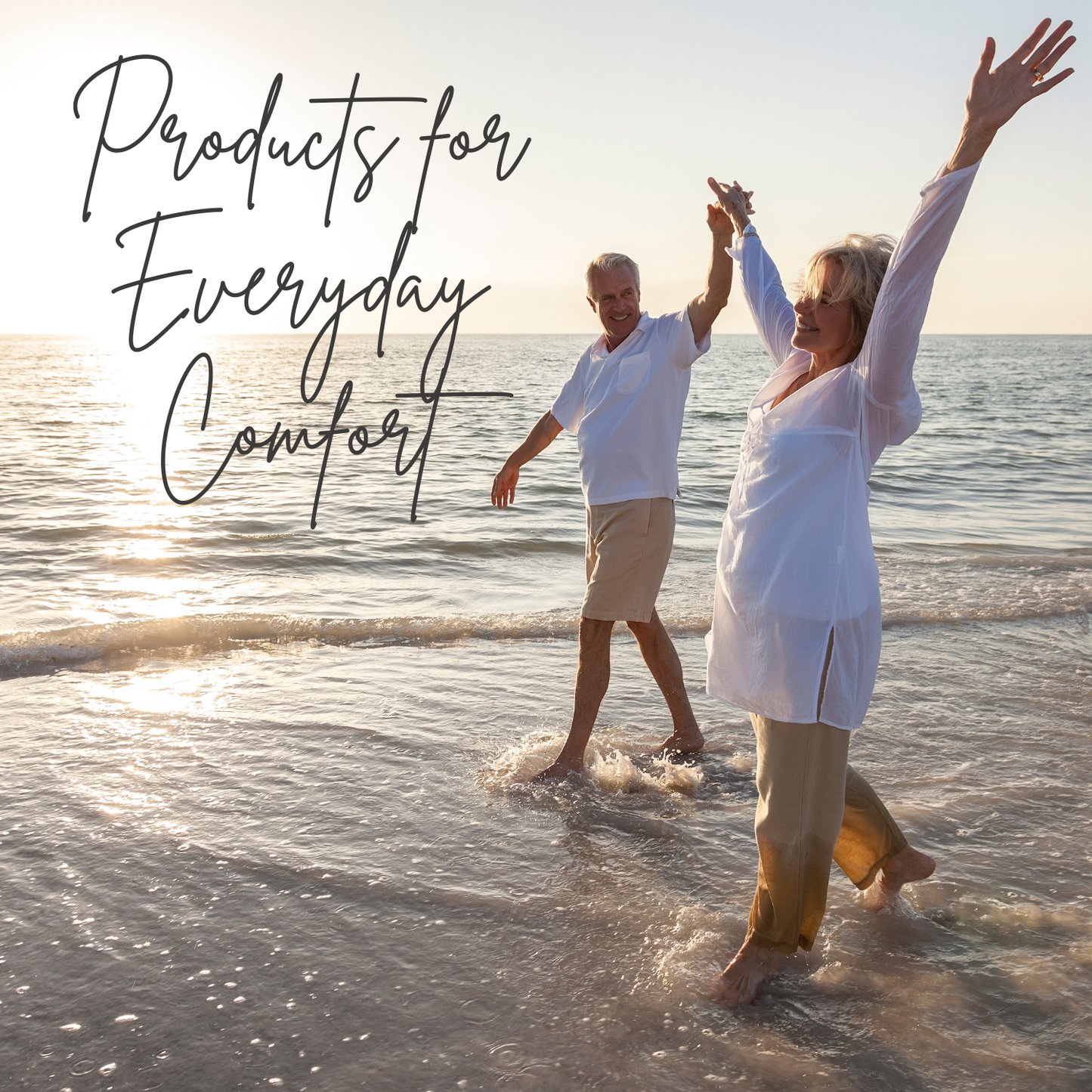 Couple walking on a beach with text 'Products for Everyday Comfort'.