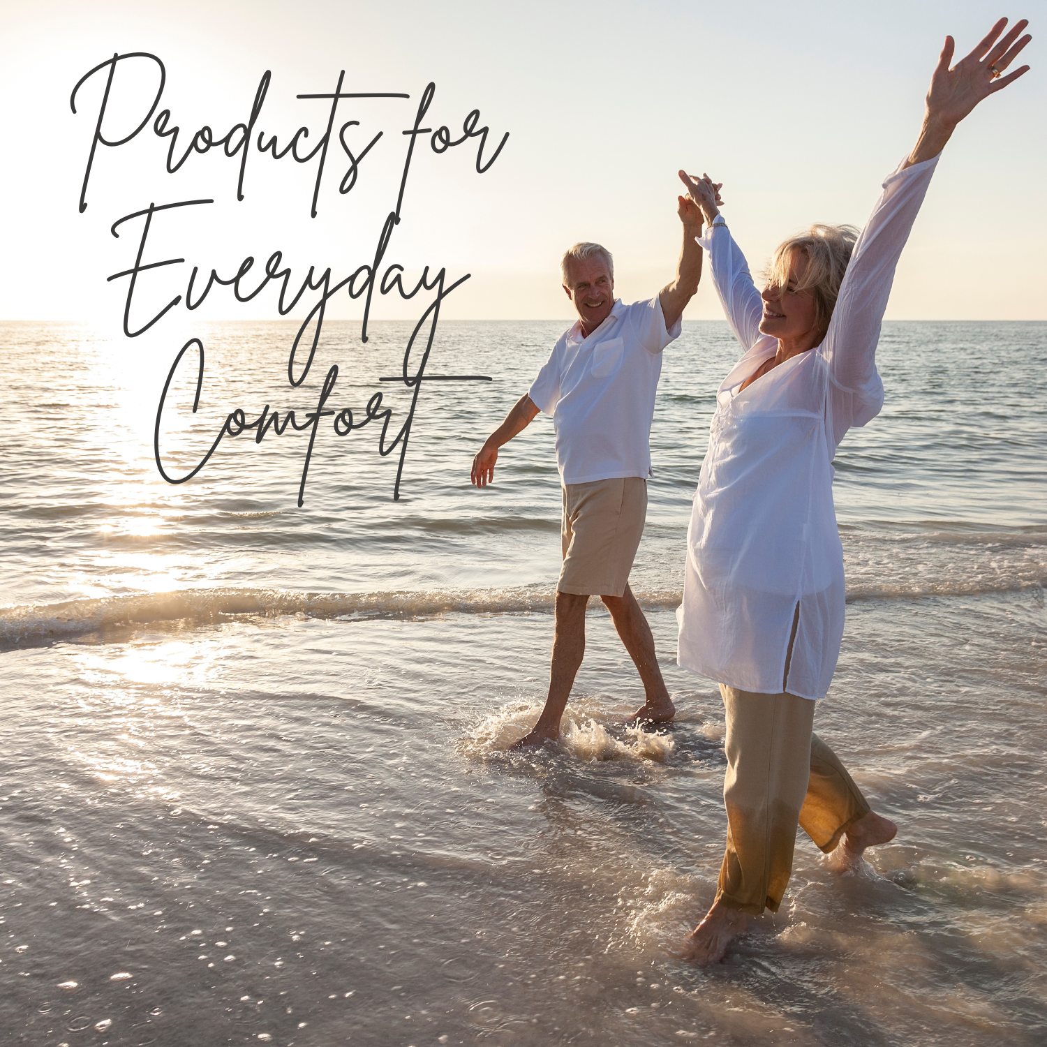 Couple walking on a beach with text 'Products for Everyday Comfort'.