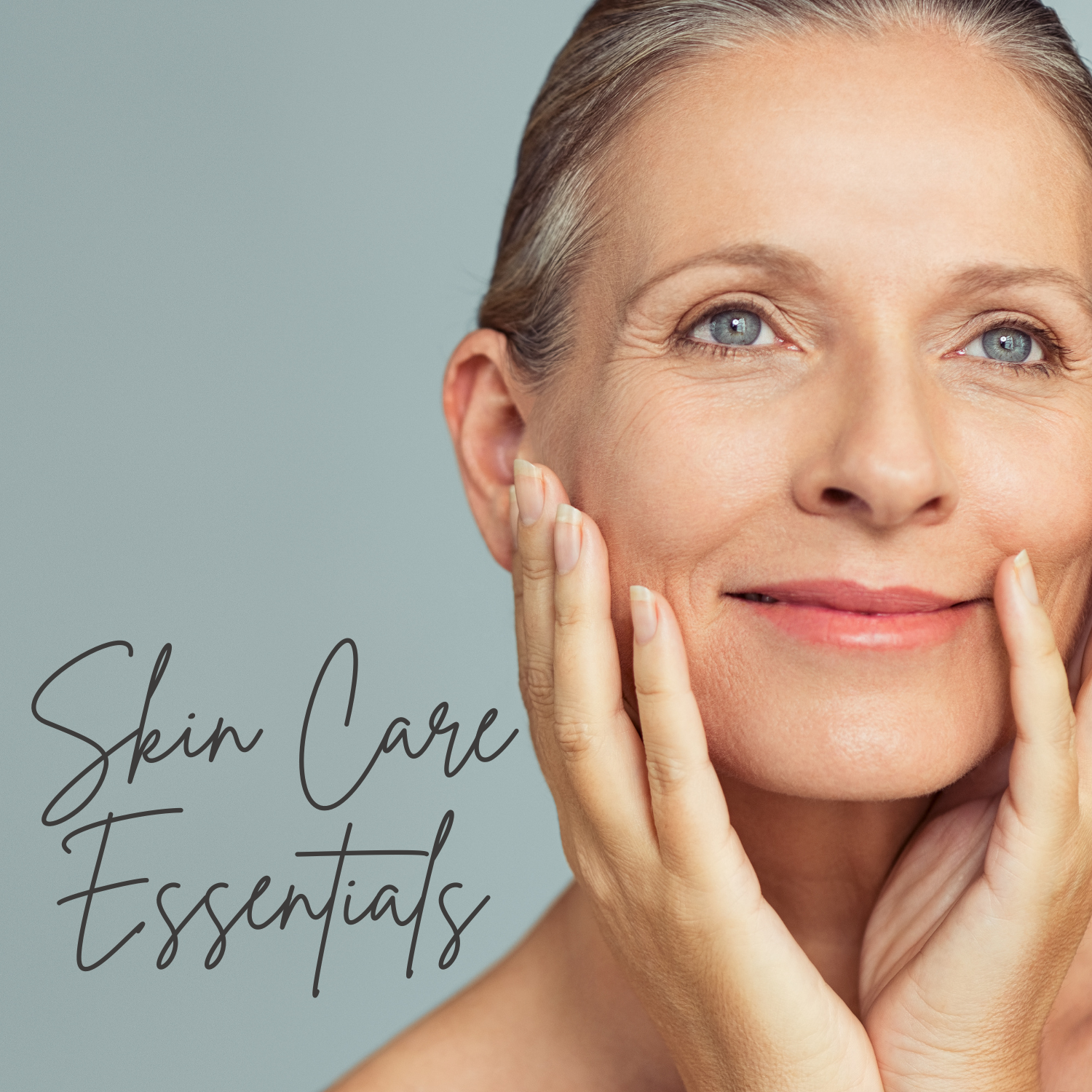 Woman touching her face with a text overlay 'Skin Care Essentials' on a gray background